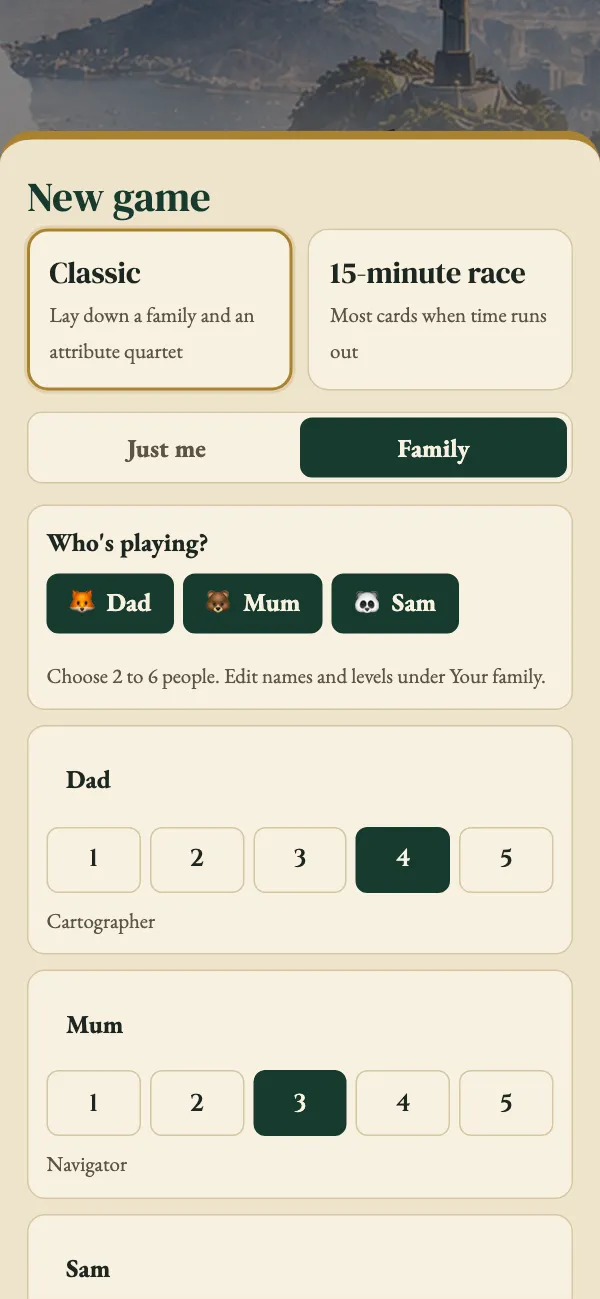 New game, Family: Who’s playing? Dad, Mum and Sam, with each person’s level.